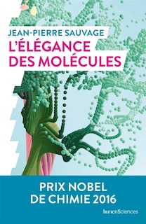 Front cover_L' &eacute;l&eacute;gance des mol&eacute;cules