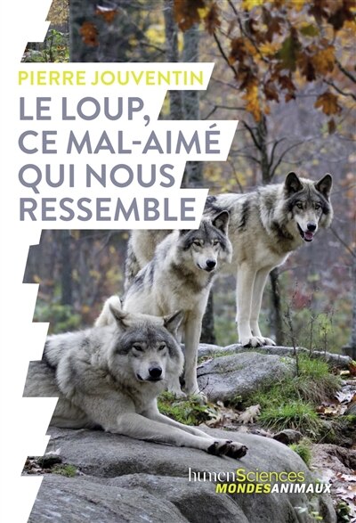 Front cover_Le Loup, Ce Mal-aim&eacute; Qui Nous Ressemble