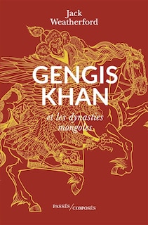 Front cover_Gengis Khan et les dynasties mongoles