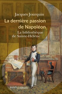 Couverture_La dernière passion de Napoléon