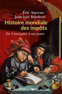 Front cover_Histoire mondiale des impôts : de l'Antiquité à nos jours