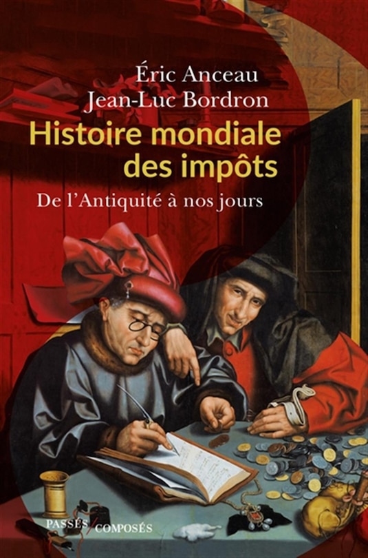 Front cover_Histoire mondiale des impôts : de l'Antiquité à nos jours