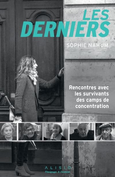 Front cover_Les derniers : rencontres avec les survivants des camps de concentration