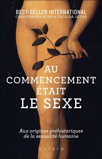 Front cover_Au commencement était le sexe : aux origines préhistoriques de la sexualité humaine