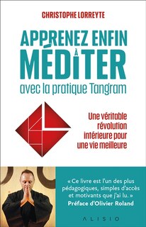 Front cover_Apprenez enfin à méditer avec la pratique Tangram