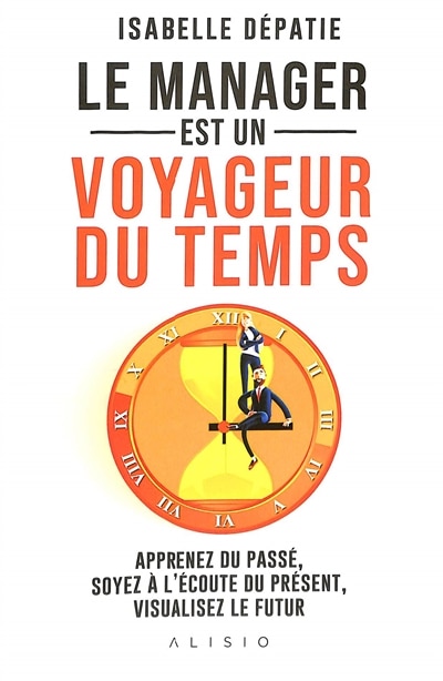 Front cover_Le manager est un voyageur du temps