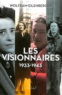 Couverture_Les visionnaires : 1933-1943