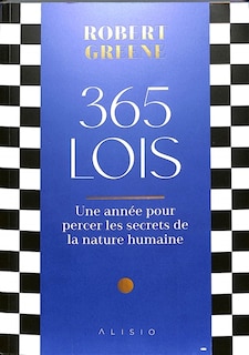 365 lois Une année pour percer les secrets de la nature humaine