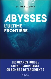 Couverture_Abysses, l'ultime frontière
