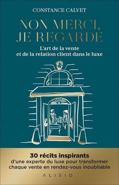 Front cover_Non merci, je regarde : l'art de la vente et de la relation client dans le luxe