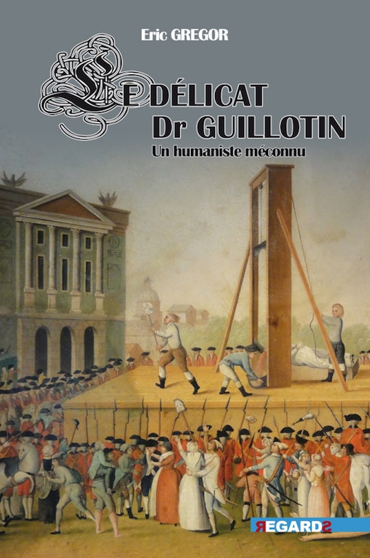 Front cover_Le d&eacute;licat Dr Guillotin