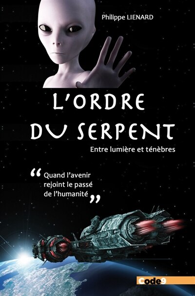 L' ordre du serpent: entre lumière et ténèbres