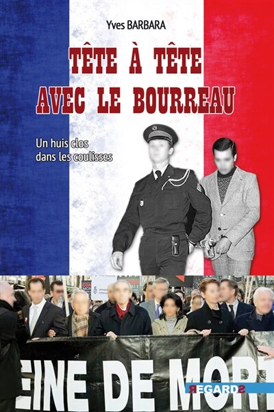 Front cover_Tête à tête avec le bourreau : un huis clos dans les coulisses