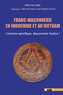 Couverture_Franc-maçonnerie en Indochine et au Vietnam