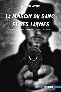 Front cover_La maison du sang et des larmes