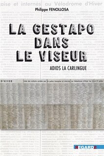 Front cover_La Gestapo dans le viseur : adios la Carlingue