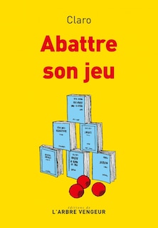 Front cover_Abattre son jeu