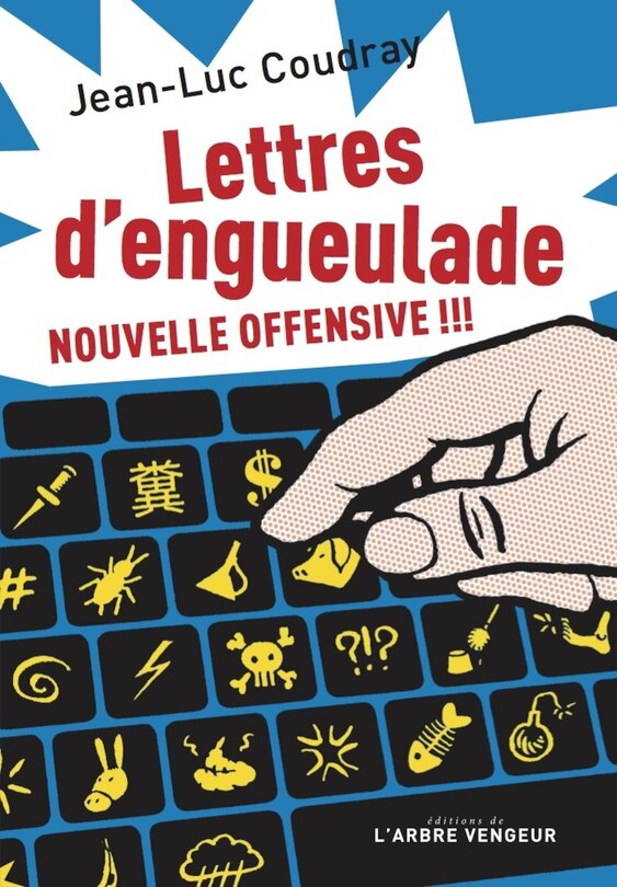Lettres d'engueulade: nouvelle offensive !!!