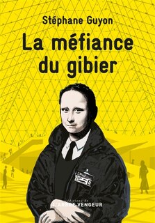Front cover_La méfiance du gibier