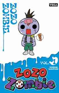 Zozo Zombie 01 de NAGATOSHI YASUNARI