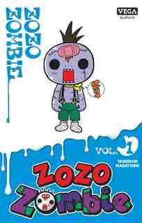 Zozo Zombie 01 - Édition découverte by Yasunari Nagatoshi