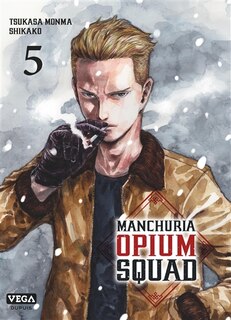 Front cover_Manchuria opium squad Tome 5