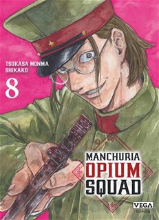 Couverture_Manchuria opium squad, Vol. 8