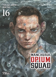 Front cover_Manchuria opium squad, Vol. 16