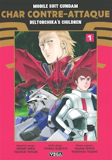 Front cover_Mobile suit Gundam : char contre-attaque : beltorchika's children, Vol. 1