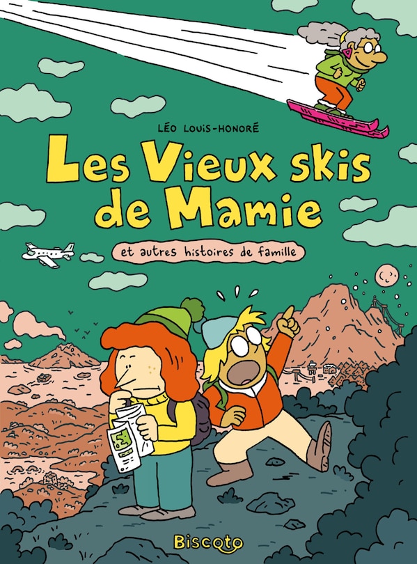 Les vieux skis de mamie: et autres histoires de famille