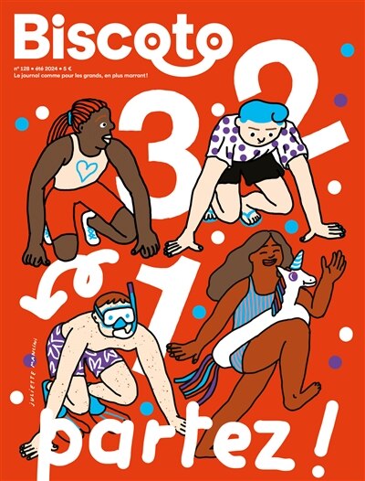 Front cover_Biscoto : le journal comme pour les grands, en plus marrant !, n°128. 3, 2, 1, partez !