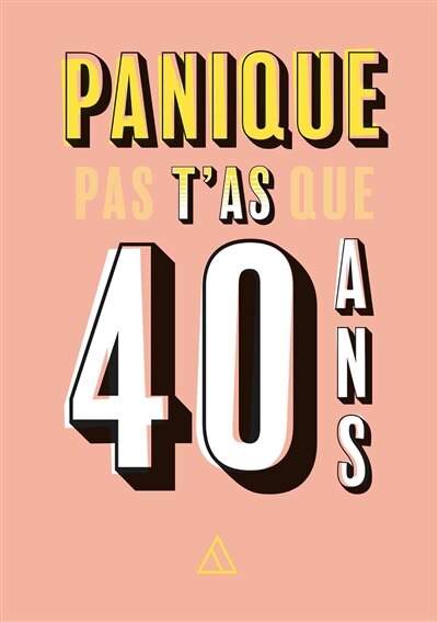 Front cover_Panique pas t'as que 40 ans