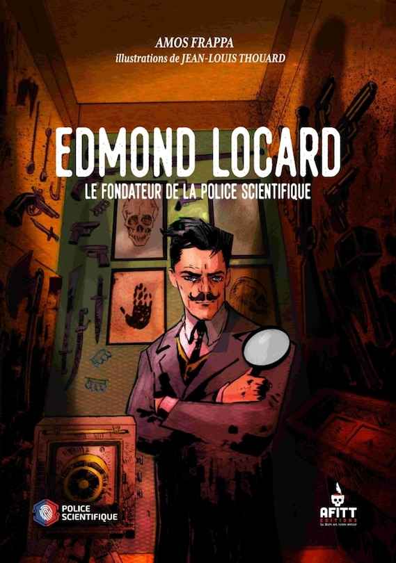 Couverture_Edmond Locard : le fondateur de la police scientifique
