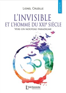Front cover_L' invisible et l'homme du XXIe siècle