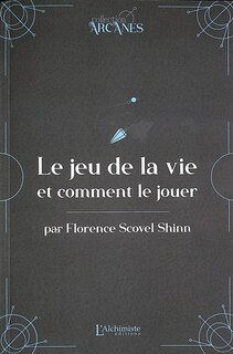 Couverture_Le jeu de la vie et comment le jouer : texte intégral