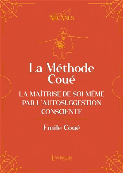 Front cover_La méthode Coué : la maîtrise de soi-même par l'autosuggestion consciente