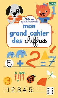 Couverture_Mon grand cahier des chiffres : 3-6 ans