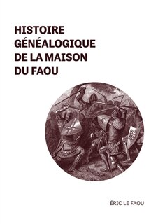 Couverture_Histoire g&eacute;n&eacute;alogique de la Maison du Faou