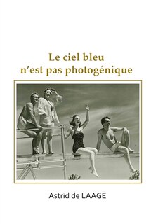 Front cover_Le ciel bleu n'est pas photogénique