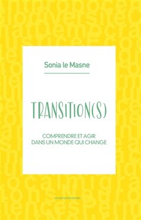 Front cover_Transition(s) : comprendre et agir dans un monde qui change