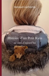 Front cover_Histoire d'un Petit Rien : un conte d'aujourd'hui