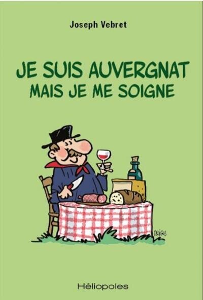 Couverture_Je suis auvergnat mais je me soigne