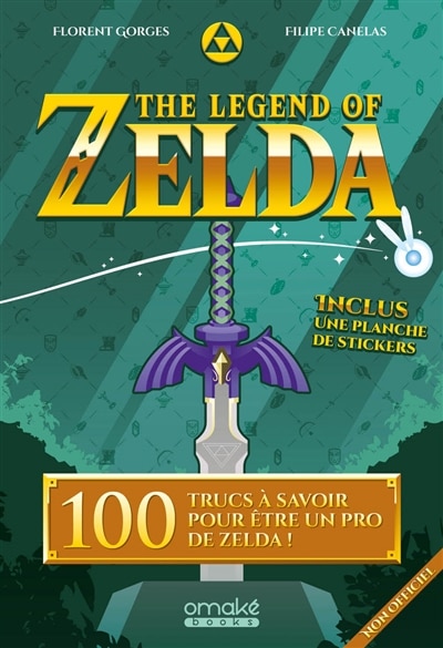 Front cover_The legend of Zelda : 100 trucs à savoir pour être un pro de Zelda !
