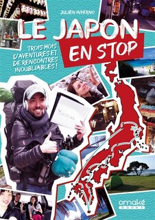 Front cover_Le Japon en stop : trois mois d'aventures et de rencontres inoubliables !