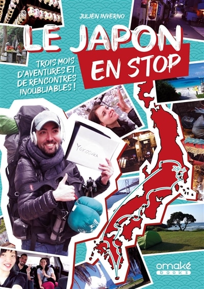 Front cover_Le Japon en stop : trois mois d'aventures et de rencontres inoubliables !