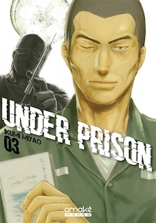 Front cover_Under prison Tome 3 (Version fran&ccedil;aise)
