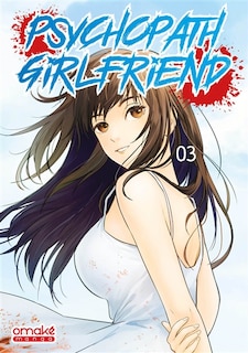 Psychopath girlfriend tome 3 (vf): VERSION FRANÇAISE