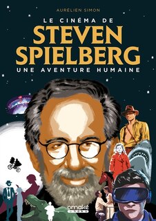 Couverture_Le cinéma de Steven Spielberg