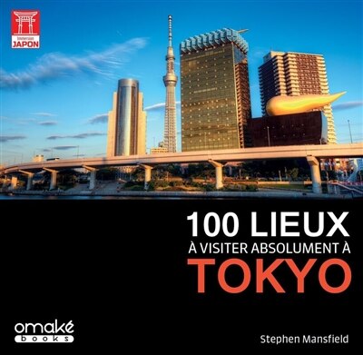 Couverture_100 lieux à visiter absolument à Tokyo