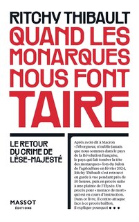 Couverture_Quand les monarques nous font taire : le retour du crime de lèse-majesté